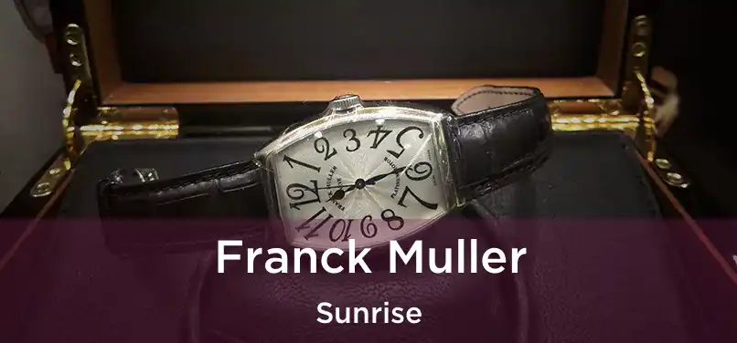 Franck Muller Sunrise