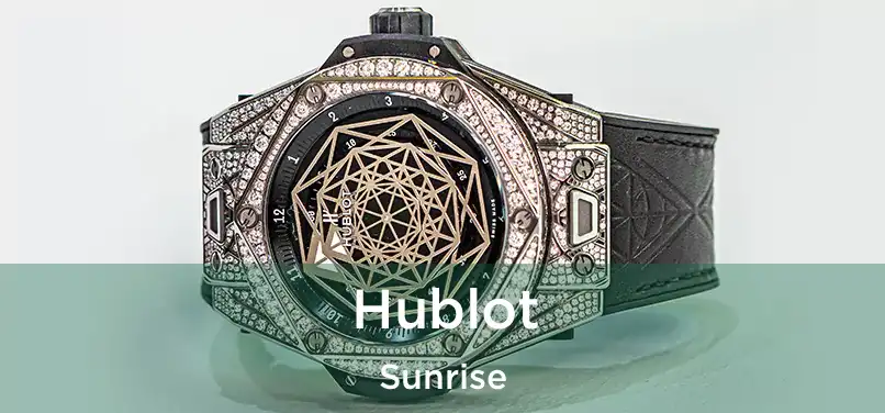 Hublot Sunrise