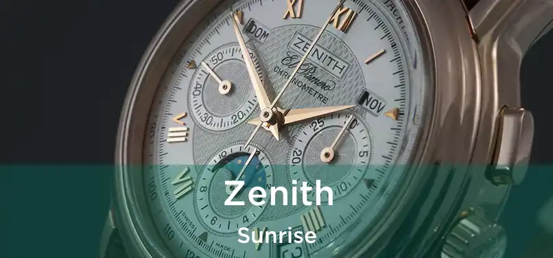 Zenith Sunrise